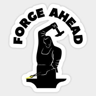 FORGING AHEAD Sticker